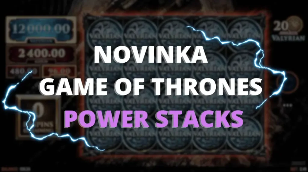 Novinka Game of thrones power stacks