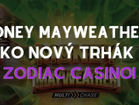 Zodiac rozširuje svoju ponuku – Money Mayweather™ ako nový trhák!